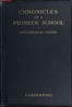 Chronicles of a pioneer school from 1792 to 1833 :  being the history of Miss Sarah Pierce and her Litchfield school