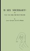 Is sex necessary? :  or, Why you feel the way you do