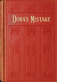 Dora's mistake :  A story