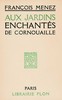 Aux jardins enchantés de Cornouaille