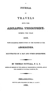 A journal of travels into the Arkansa Territory :  during the year 1819, with occasional observations on the manners of the aborigines