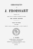 Chroniques de J. Froissart, tome 09/13 :  1377-1380 (Depuis la prise de Bergerac jusqu'à la mort de Charles V)