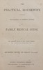 The practical housewife :  A complete encyclopædia of domestic economy and family medical guide