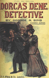 Dorcas Dene, detective :  Her adventures (second series)