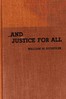 ... and justice for all
