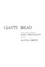 Giants' bread :  A novel of romance and suspense
