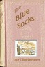 The blue socks :  or, Count the cost.