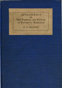 Apollonius :  or, The present and future of psychical research