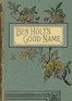 Ben Holt's good name