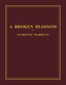 A broken blossom vol. 1 of 3