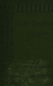 Oliver Constable, miller and baker, Vol. 3 (of 3)