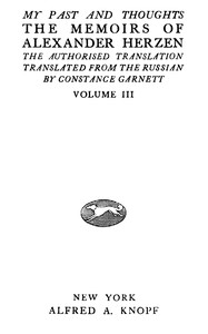 My past and thoughts, vol. 3 (of 6) :  The memoirs of Alexander Herzen
