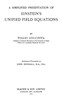 A simplified presentation of Einstein's unified field equations