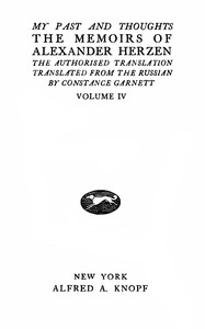 My past and thoughts, vol. 4 (of 6) :  The memoirs of Alexander Herzen