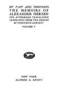 My past and thoughts, vol. 5 (of 6) :  The memoirs of Alexander Herzen