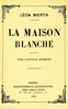 La maison blanche