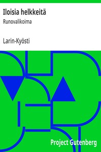Iloisia helkkeitä :  Runovalikoima