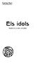 Els idols :  Quadre en un acte y en prosa