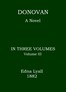 Donovan, Volume 3 (of 3) :  A novel