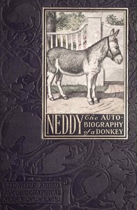 Neddy :  The autobiography of a donkey