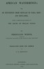 African wanderings :  or, an expedition from Sennaar to Taka, Basa, and Beni-Amer, with a particular glance at the races of Bellad Sudan