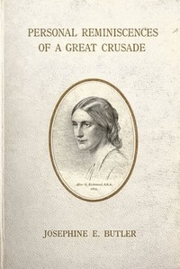 Personal reminiscences of a great crusade