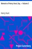 Memoirs of Henry Hunt, Esq. — Volume 3