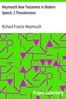 Weymouth New Testament in Modern Speech, 2 Thessalonians