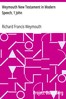 Weymouth New Testament in Modern Speech, 1 John