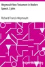 Weymouth New Testament in Modern Speech, 3 John