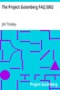 The Project Gutenberg FAQ 2002