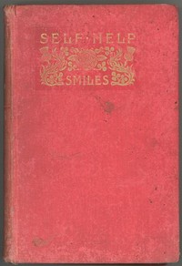 Self Help; with Illustrations of Conduct and Perseverance