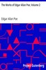 The Works of Edgar Allan Poe, Volume 2