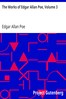 The Works of Edgar Allan Poe, Volume 3