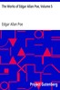 The Works of Edgar Allan Poe, Volume 5