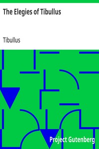 The Elegies of Tibullus
