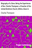 Biography of a Slave, Being the Experiences of Rev. Charles Thompson, a Preacher of the United Brethren Church, While a Slave in the South.